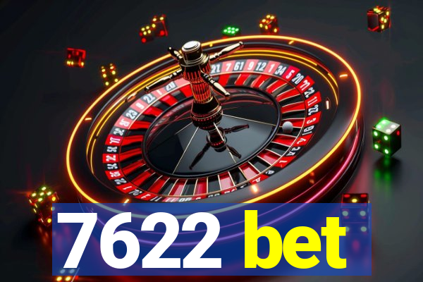 7622 bet